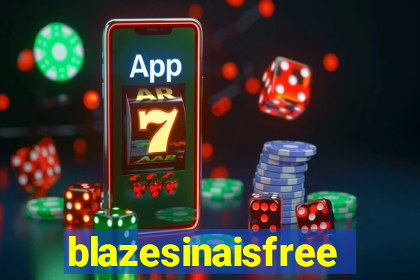 blazesinaisfree