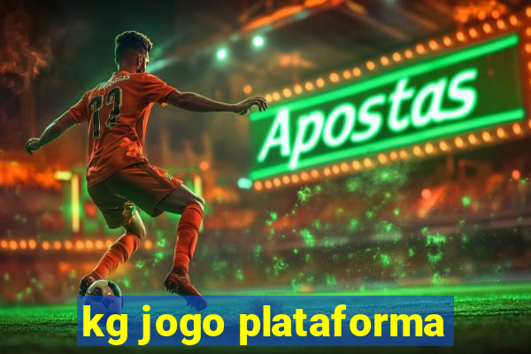 kg jogo plataforma