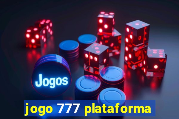 jogo 777 plataforma