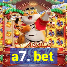 a7. bet