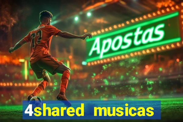 4shared musicas para baixar