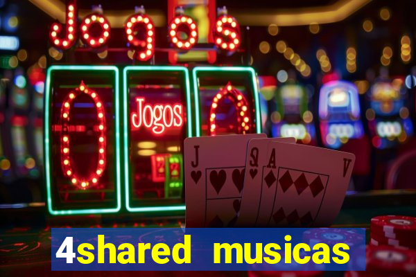 4shared musicas para baixar