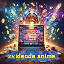 xvideode anime