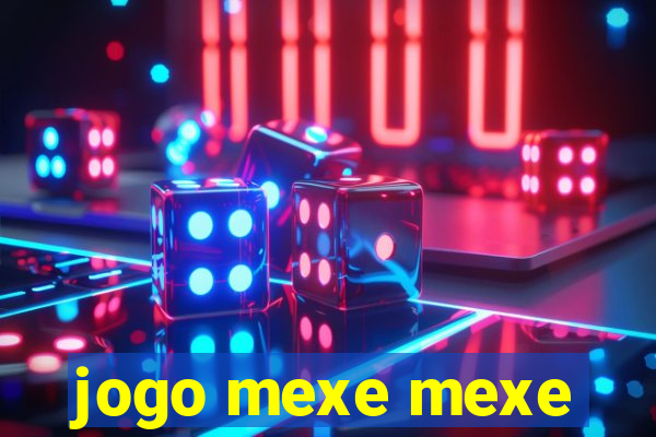 jogo mexe mexe