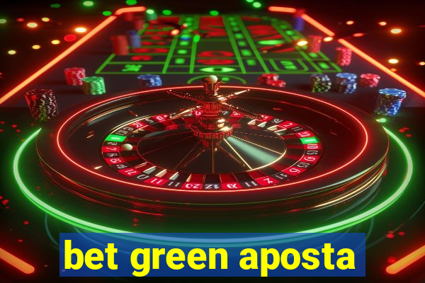 bet green aposta