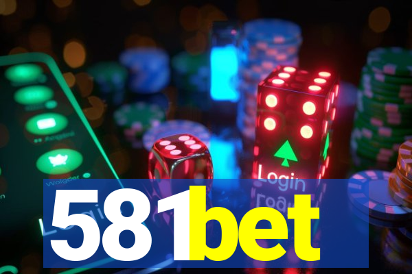 581bet