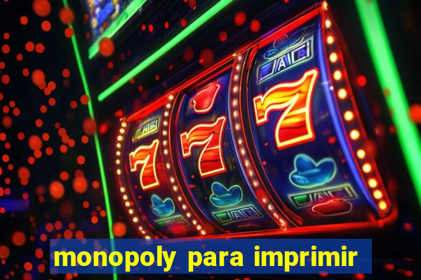 monopoly para imprimir