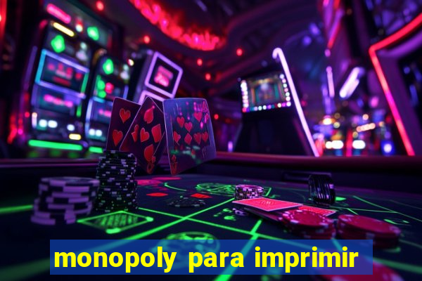 monopoly para imprimir