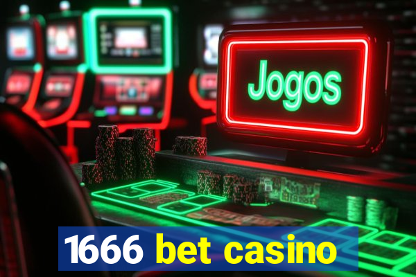 1666 bet casino