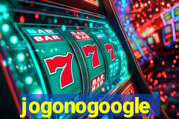 jogonogoogle