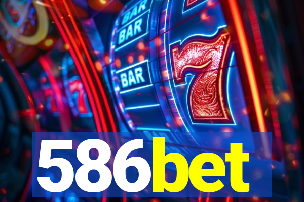 586bet