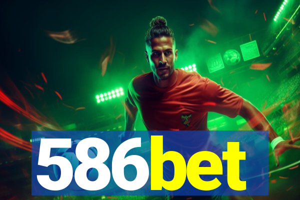 586bet