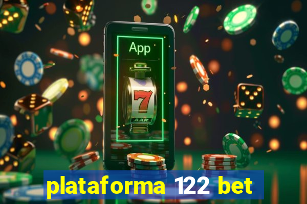 plataforma 122 bet