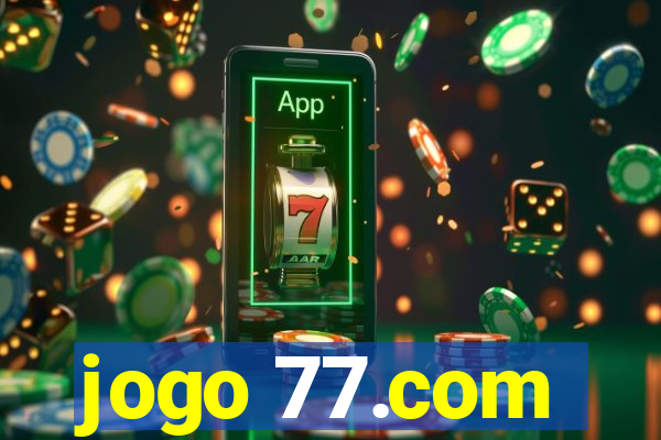 jogo 77.com