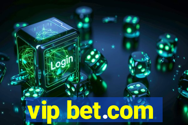 vip bet.com