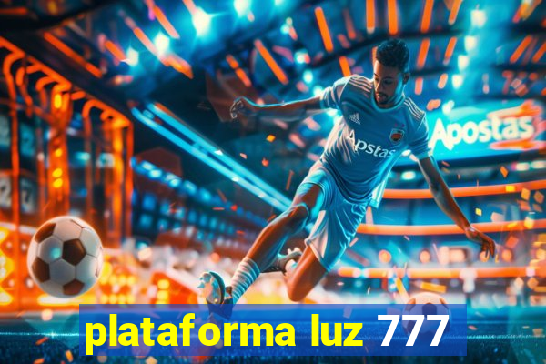 plataforma luz 777