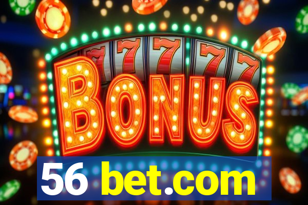 56 bet.com