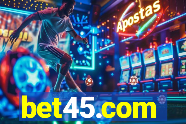 bet45.com