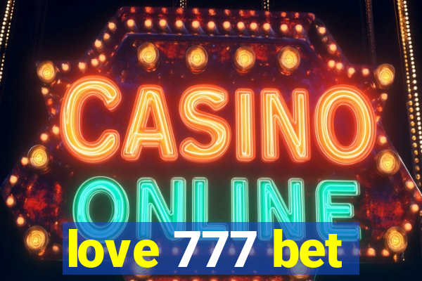 love 777 bet