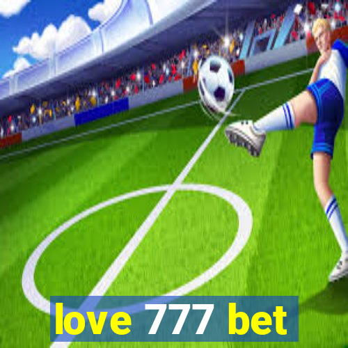 love 777 bet