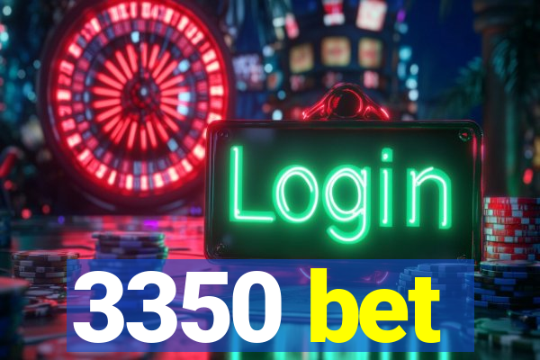 3350 bet