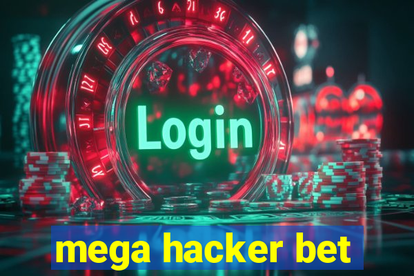 mega hacker bet