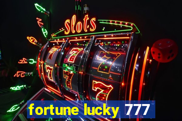 fortune lucky 777