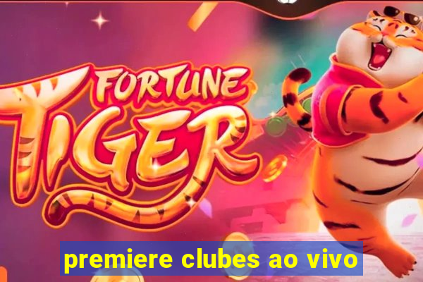 premiere clubes ao vivo