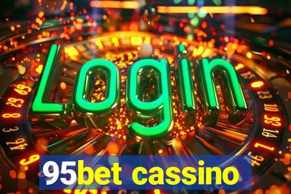 95bet cassino