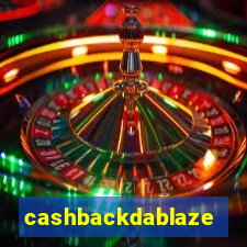 cashbackdablaze