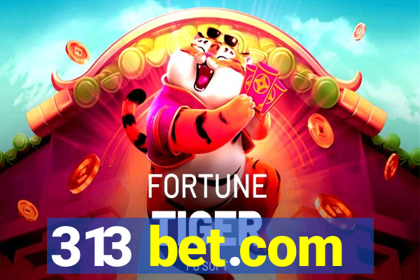 313 bet.com