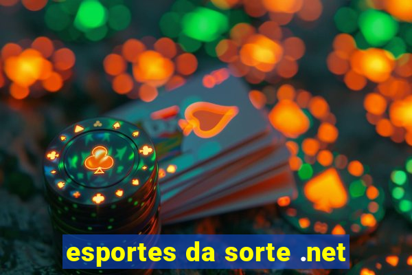 esportes da sorte .net