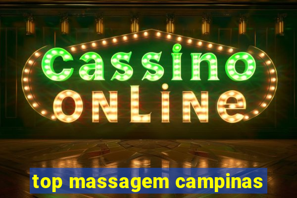 top massagem campinas