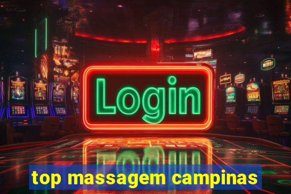 top massagem campinas