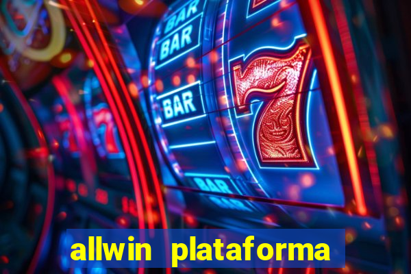 allwin plataforma de jogos