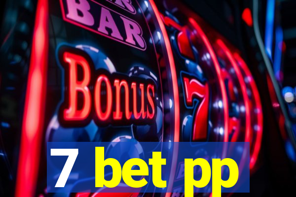 7 bet pp