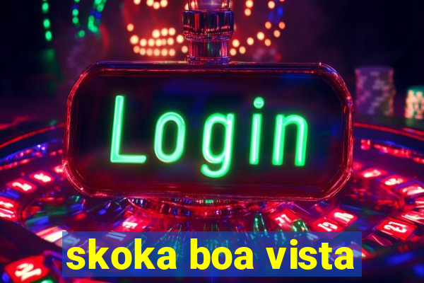 skoka boa vista