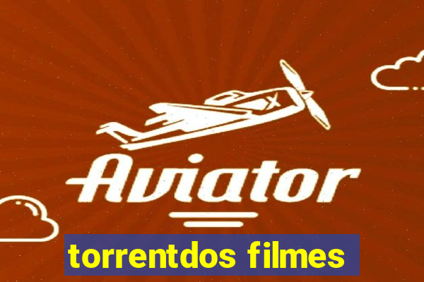 torrentdos filmes