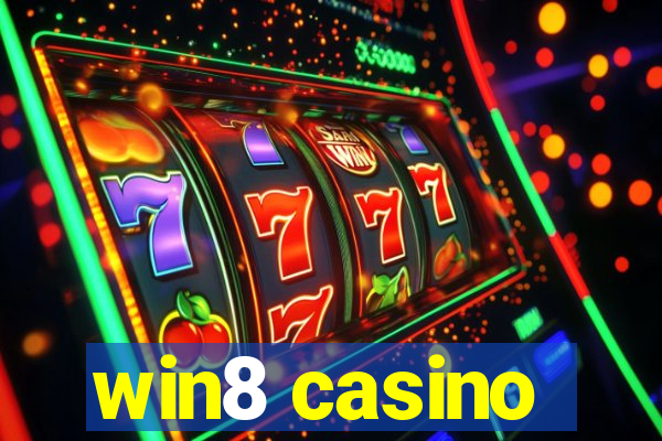 win8 casino