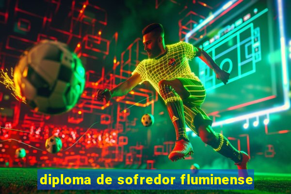 diploma de sofredor fluminense