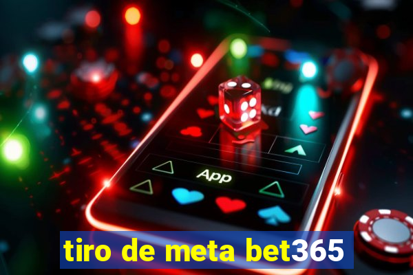 tiro de meta bet365