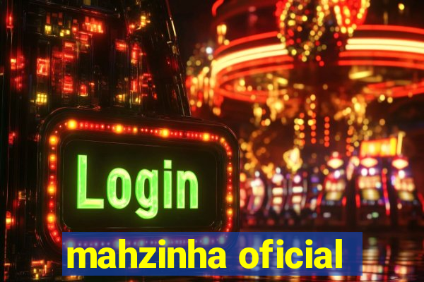 mahzinha oficial