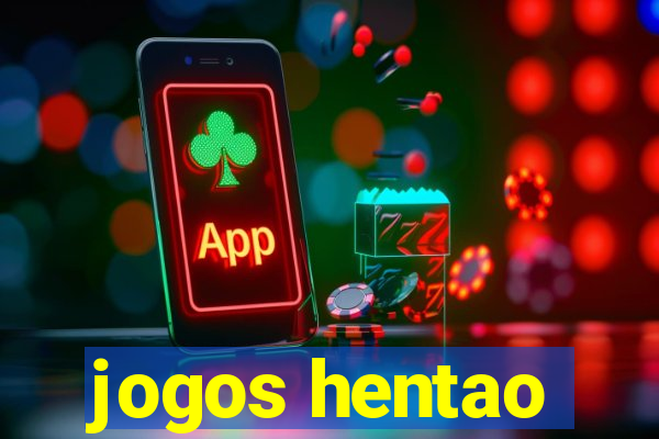 jogos hentao