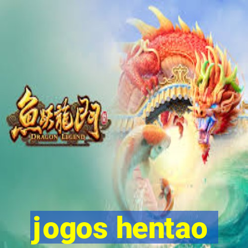 jogos hentao