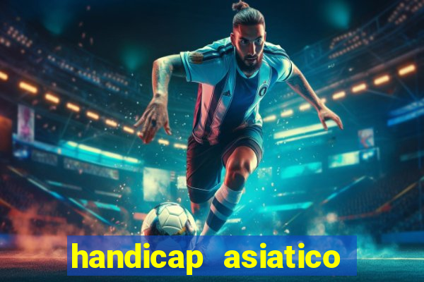 handicap asiatico 0.0 -0.5