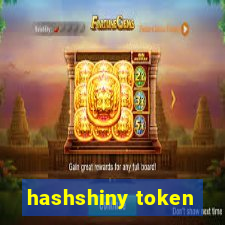 hashshiny token