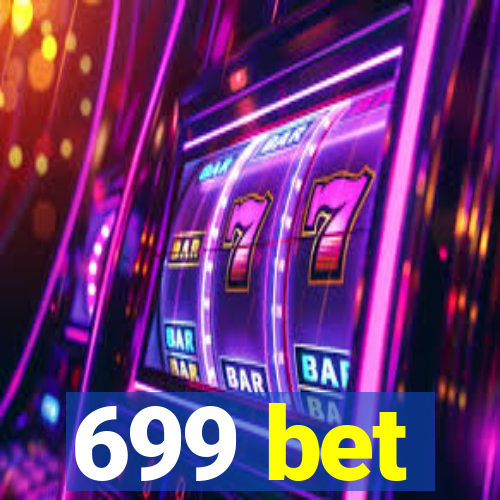 699 bet