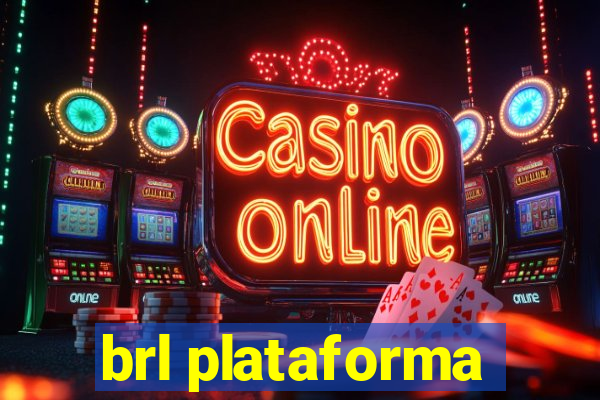 brl plataforma