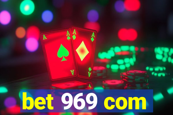 bet 969 com