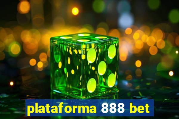 plataforma 888 bet